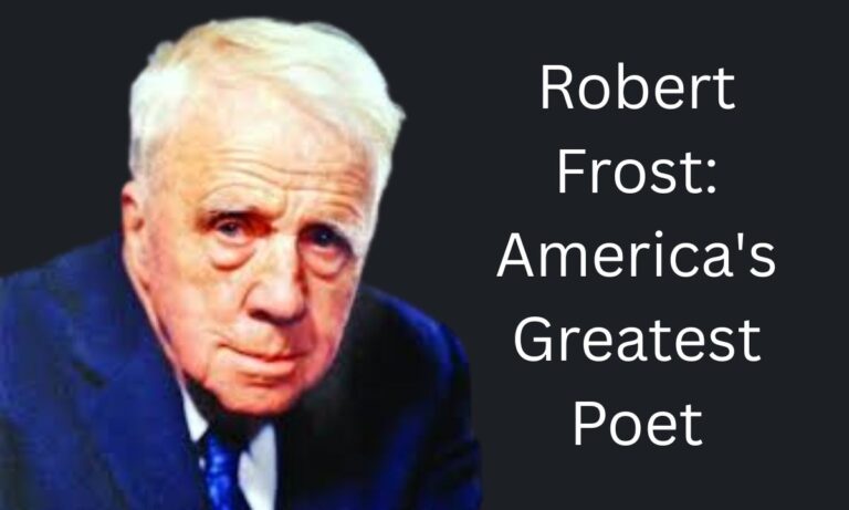 Robert Frost: America's Greatest Poet